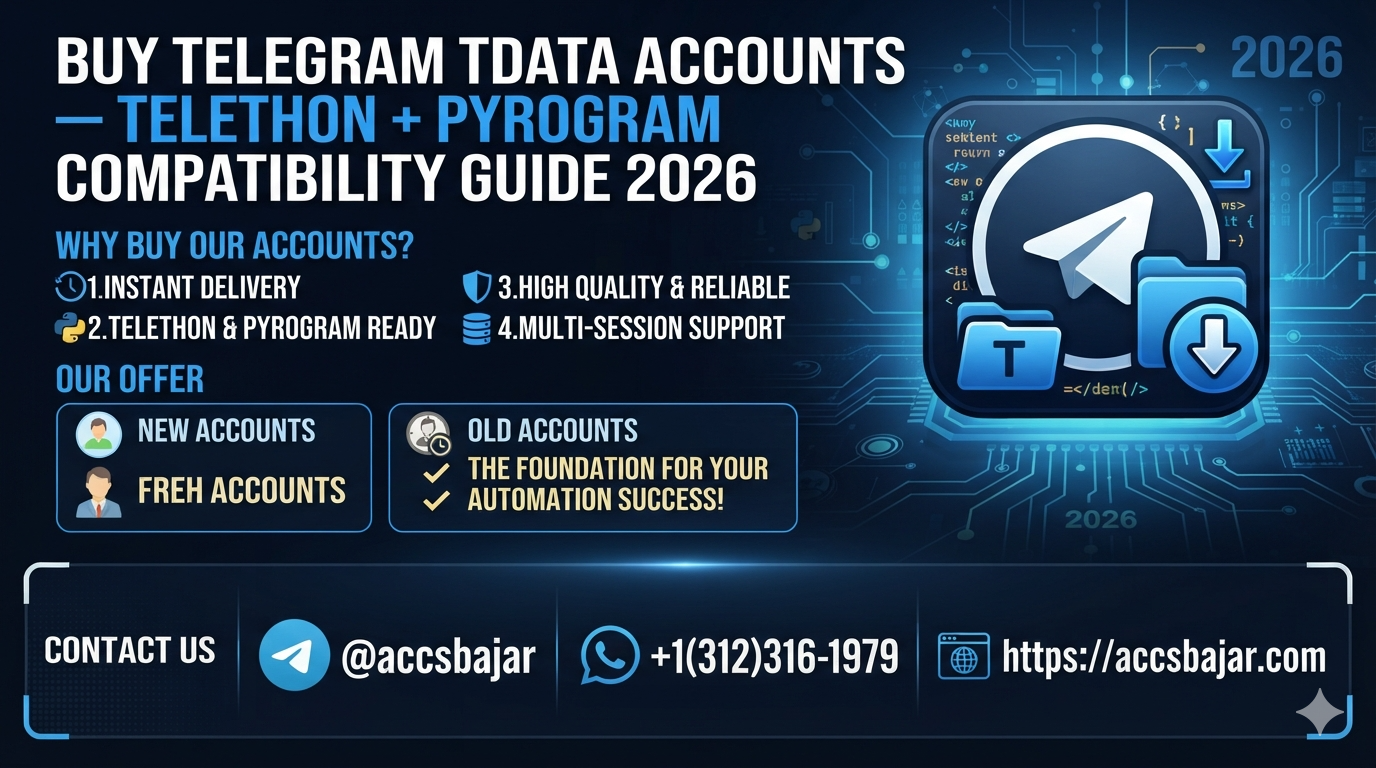 Buy Telegram tdata Accounts — Telethon + Pyrogram Compatibility Guide 2026